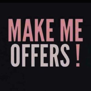 EVERYTHING’S NEGOTIABLE! MAKE ME OFFERS!